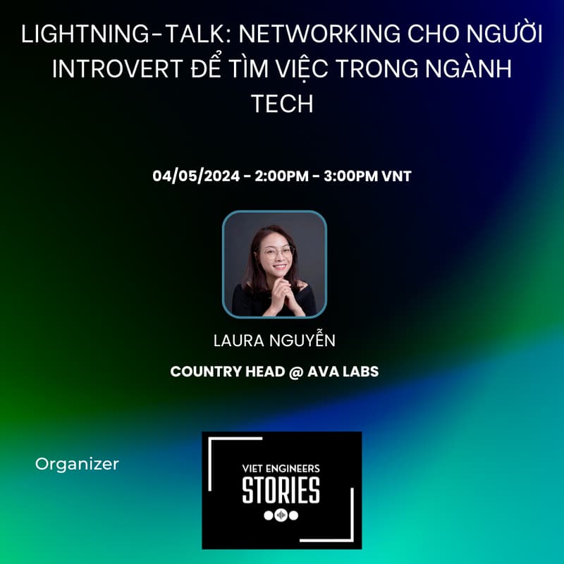 Cover Image for Lightning-Talk: Networking cho người introvert để tìm việc trong ngành tech