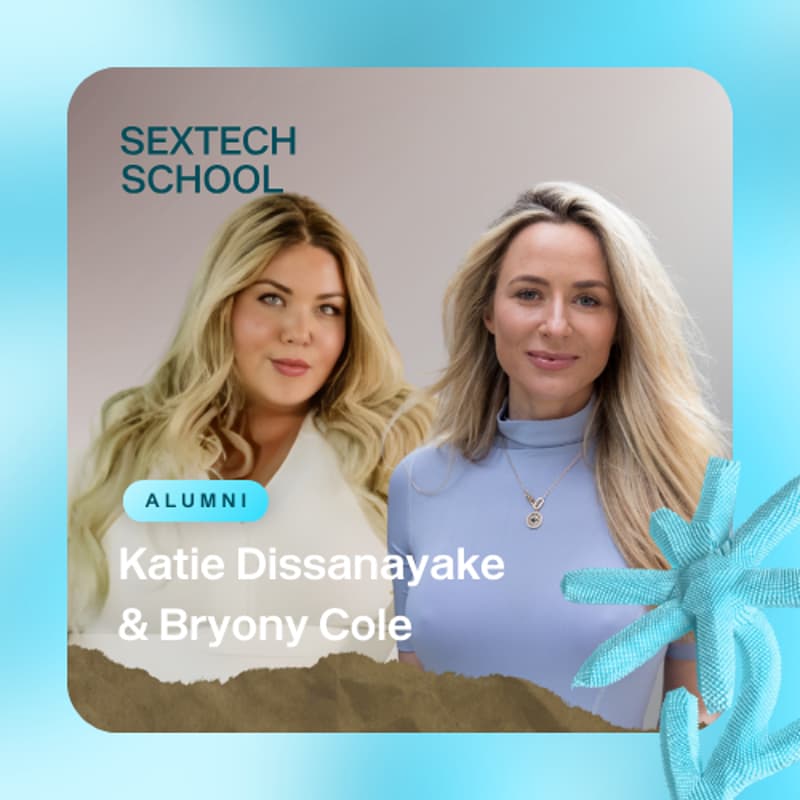 Cover Image for Sextech School Social Hours with Katie Dissanayake & Bryony Cole