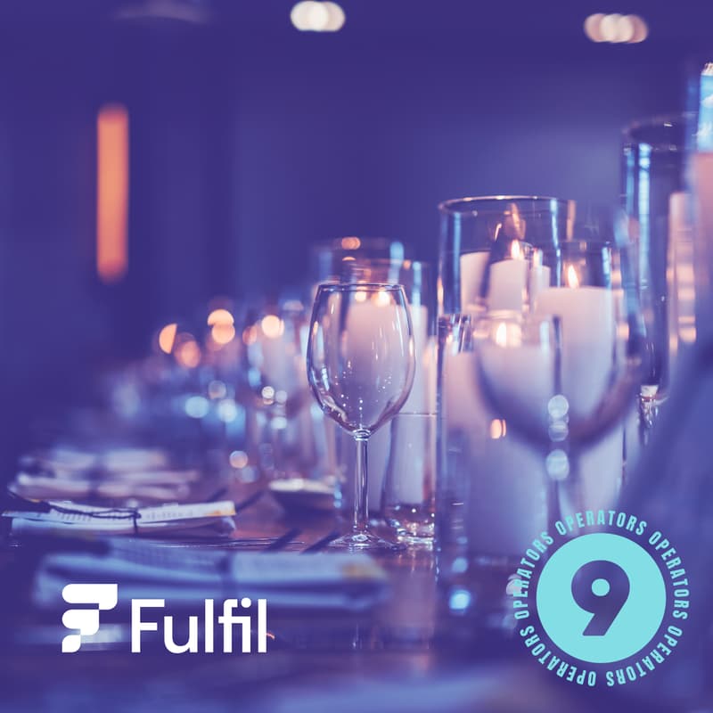 Cover Image for Fulfil x The Operators Podcast - Vancouver Dinner