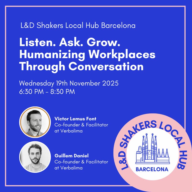 Cover Image for Local Hub Barcelona: Listen. Ask. Grow. Humanizing Workplaces Through Conversation
