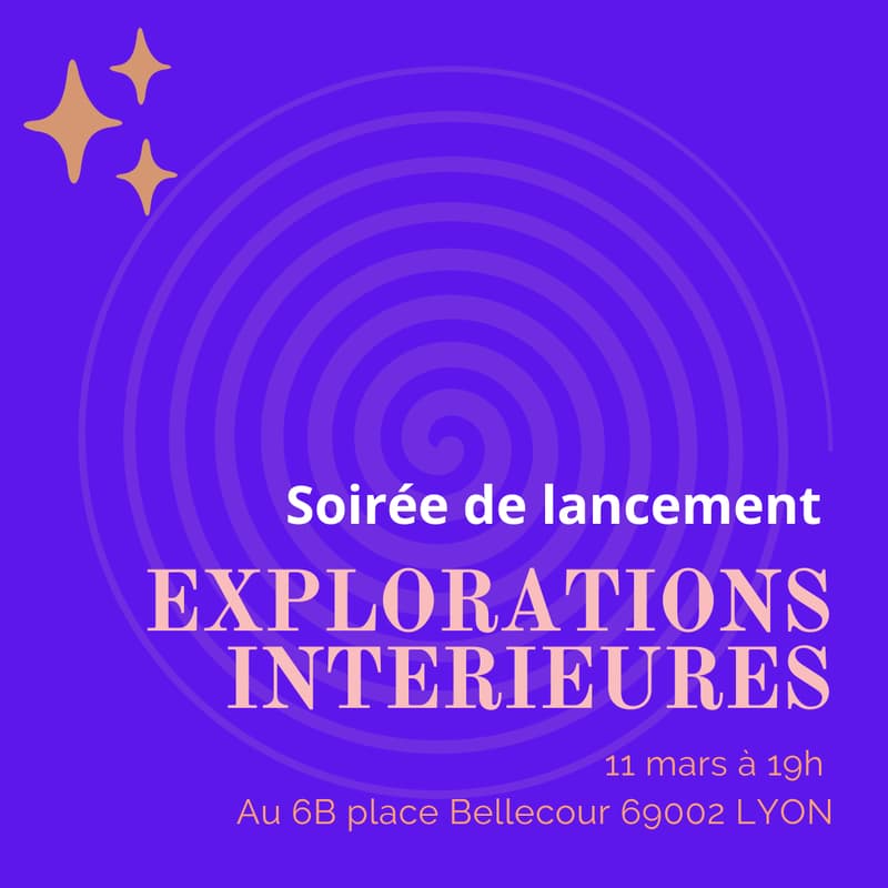 Cover Image for SOIREE DE LANCEMENT EXPLORATIONS INTERIEURES