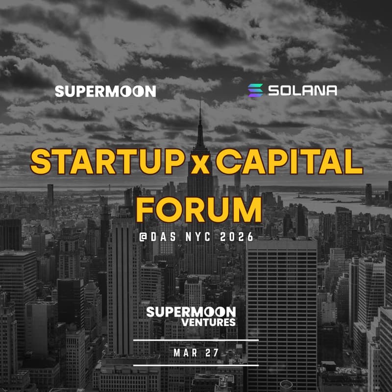Cover Image for Startup x Capital Forum @ DAS NYC | Supermoon & Solana Skyline