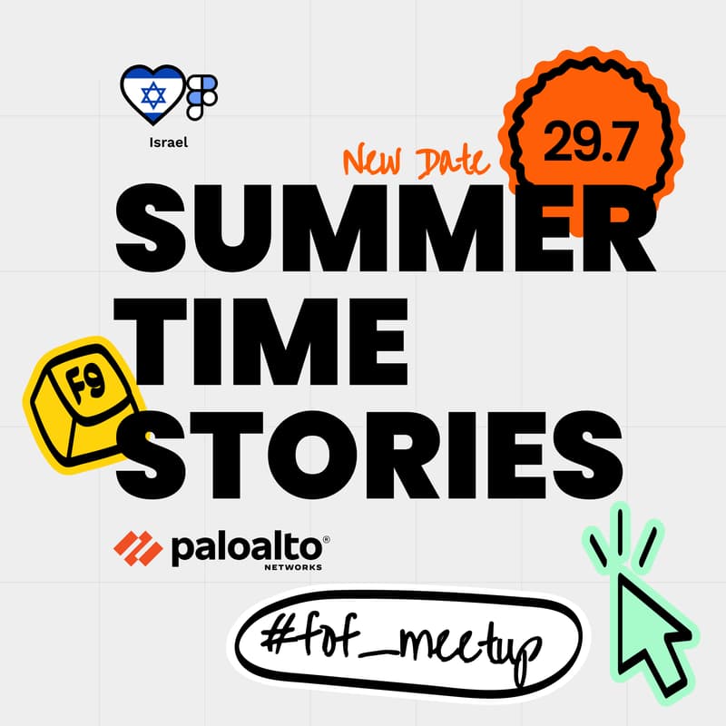 Cover Image for ☀️ Summer time stories | FoF Israel Meetup - 29.07.25