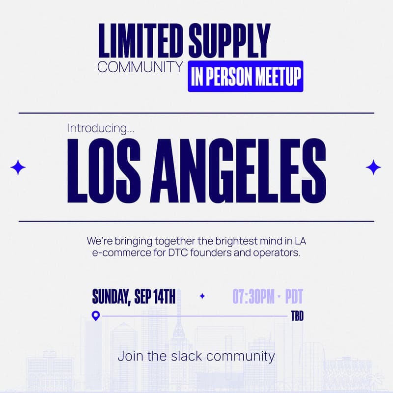 Cover Image for Limited Supply | Los Angeles Meetup