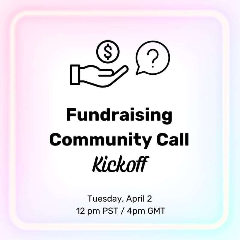 Cover Image for Fundraising Community Call Kickoff