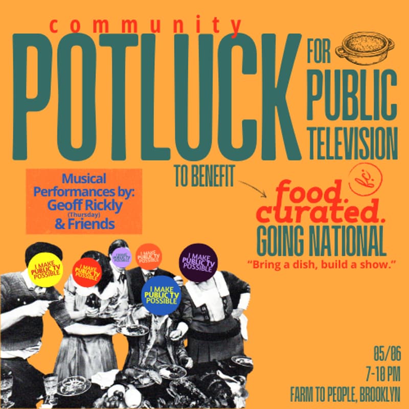 Cover Image for Community Potluck For Public Television | food. curated.