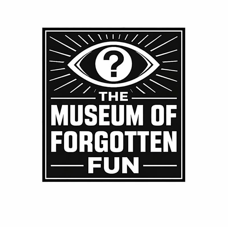 Cover Image for Museum of Forgotten Fun, 3026 -- Open Registration