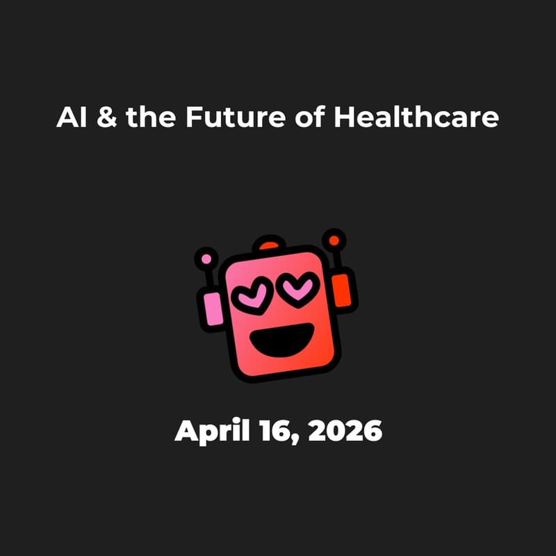 Cover Image for AI and the Future of Healthcare (Panel)
