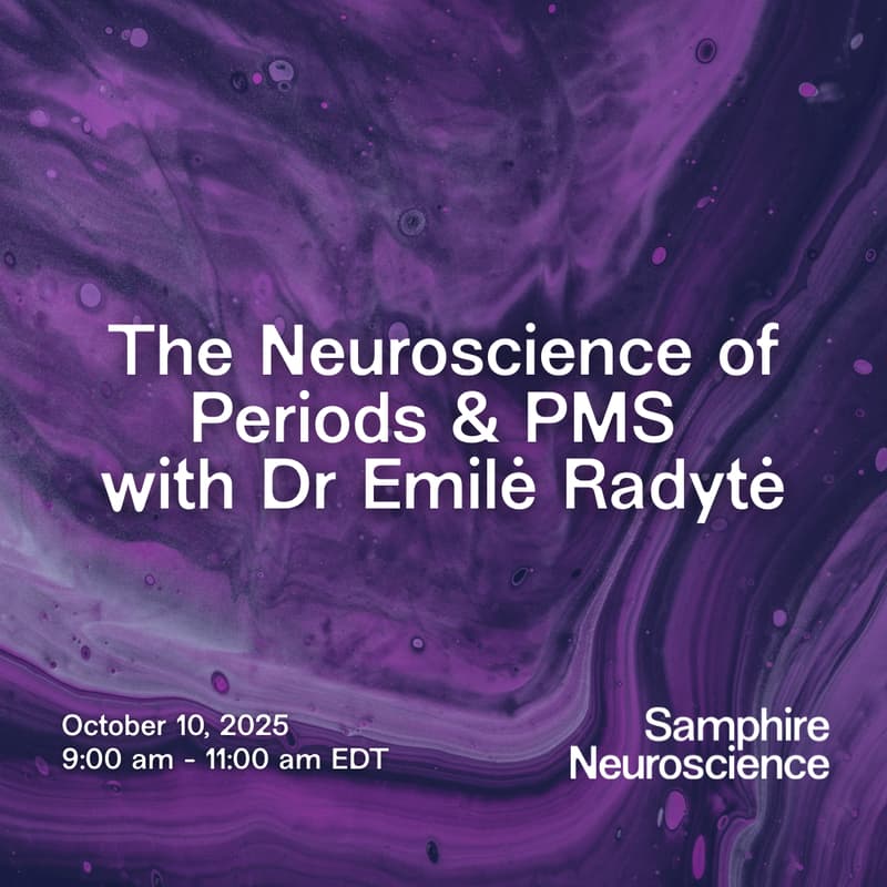 Cover Image for The Neuroscience of Periods & PMS with Dr Emilė Radytė | Oct 10