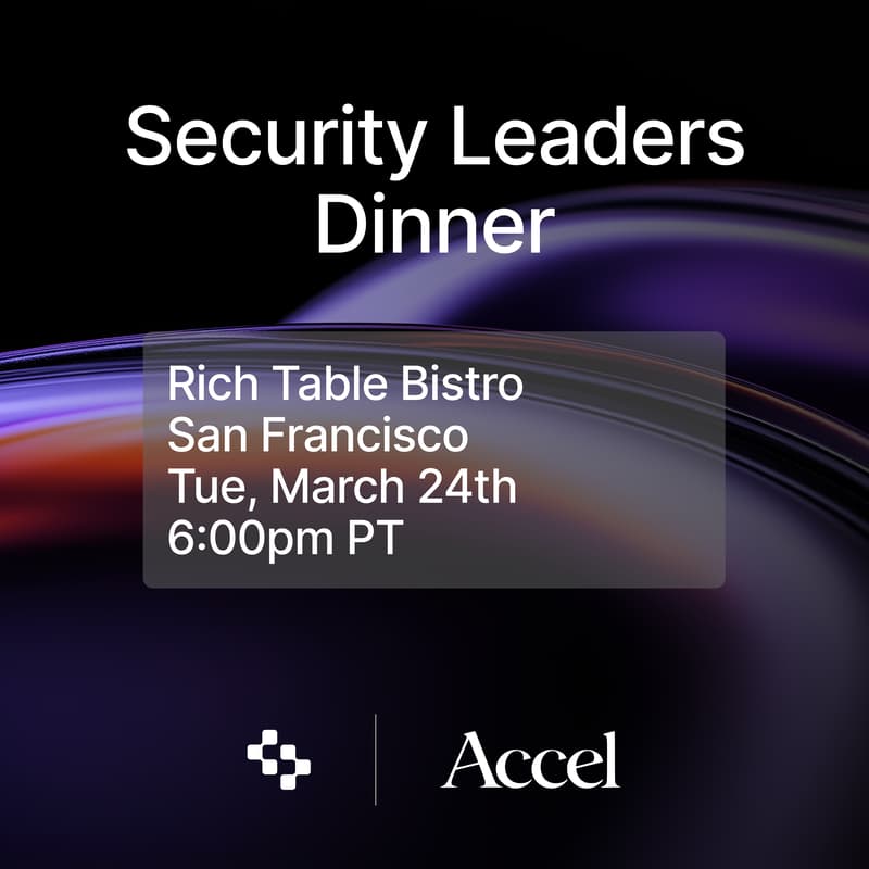 Cover Image for Accel & depthfirst: Security Leaders Dinner