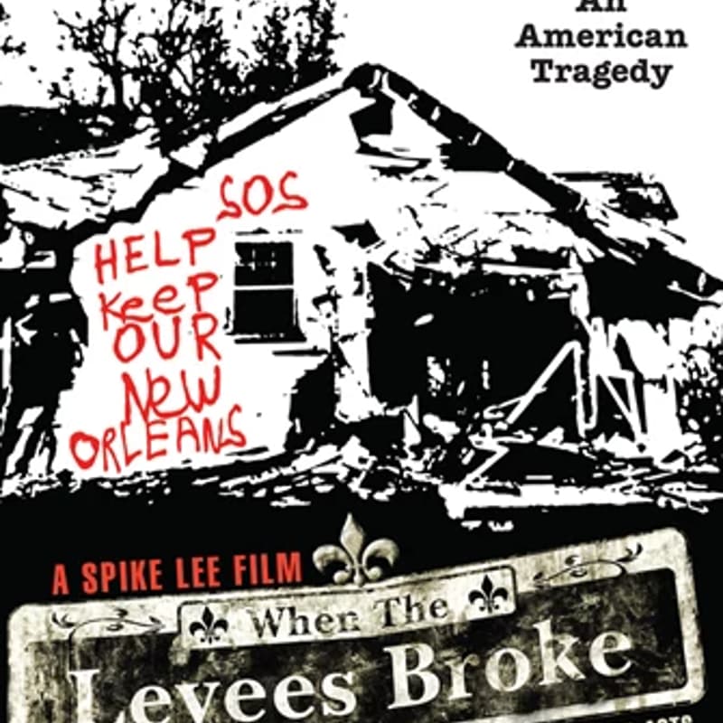 Cover Image for When the Levees Broke: A Requiem in Four Acts (Acts 3 & 4)