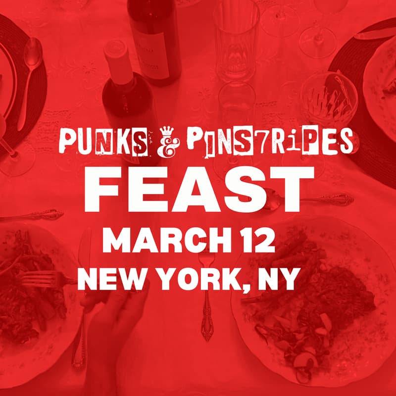 Cover Image for Punks & Pinstripes Feast |  March 12 NYC