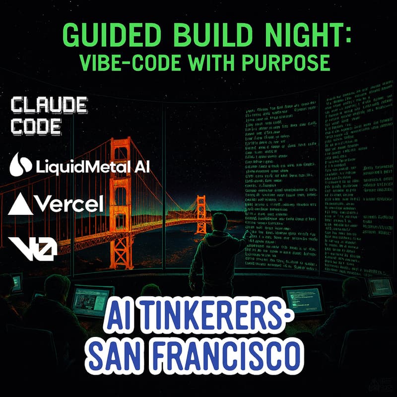 Cover Image for Guided Build Night w/ LiquidMetal AI, Vercel, and Wordware