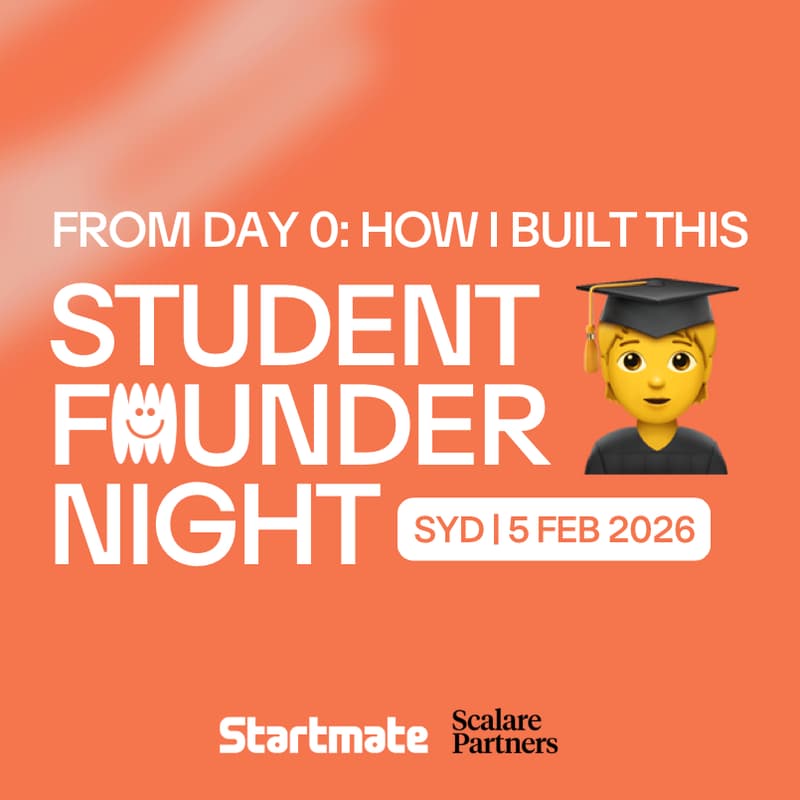 Cover Image for From Day 0: How I Built This (Student Founder Evening) | Sydney