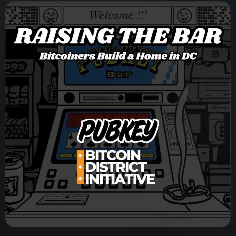 Cover Image for Raising the Bar: Bitcoiners Build a Home in DC  | PubKey DC