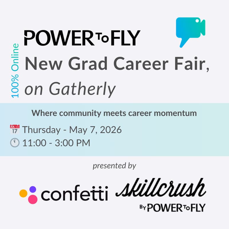 Cover Image for PowerToFly New Grad Career Fair, on Gatherly