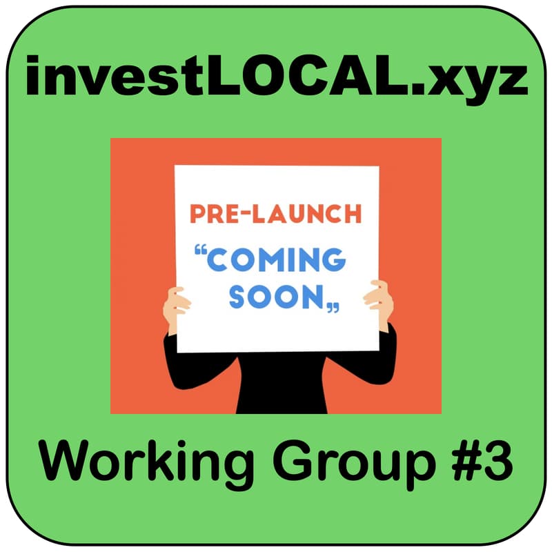 Cover Image for investLOCAL.xyz｜#3 Pre-Launch Conversations｜Working Group