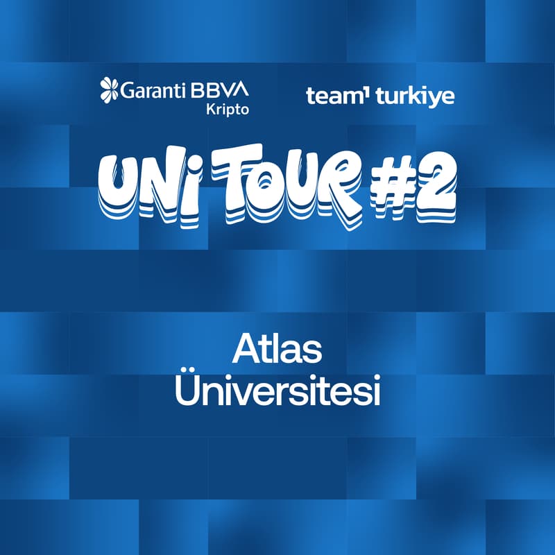 Cover Image for UniTour #2 Atlas Üniversitesi - Garanti BBVA Kripto X Team1 Türkiye
