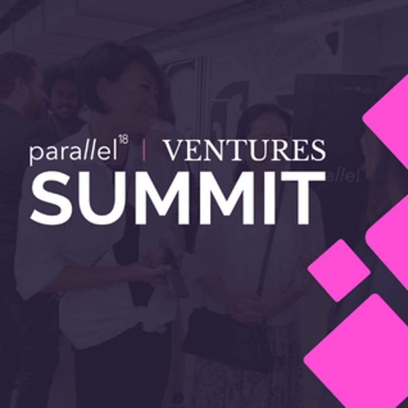 Cover Image for Parallel18 Ventures Summit