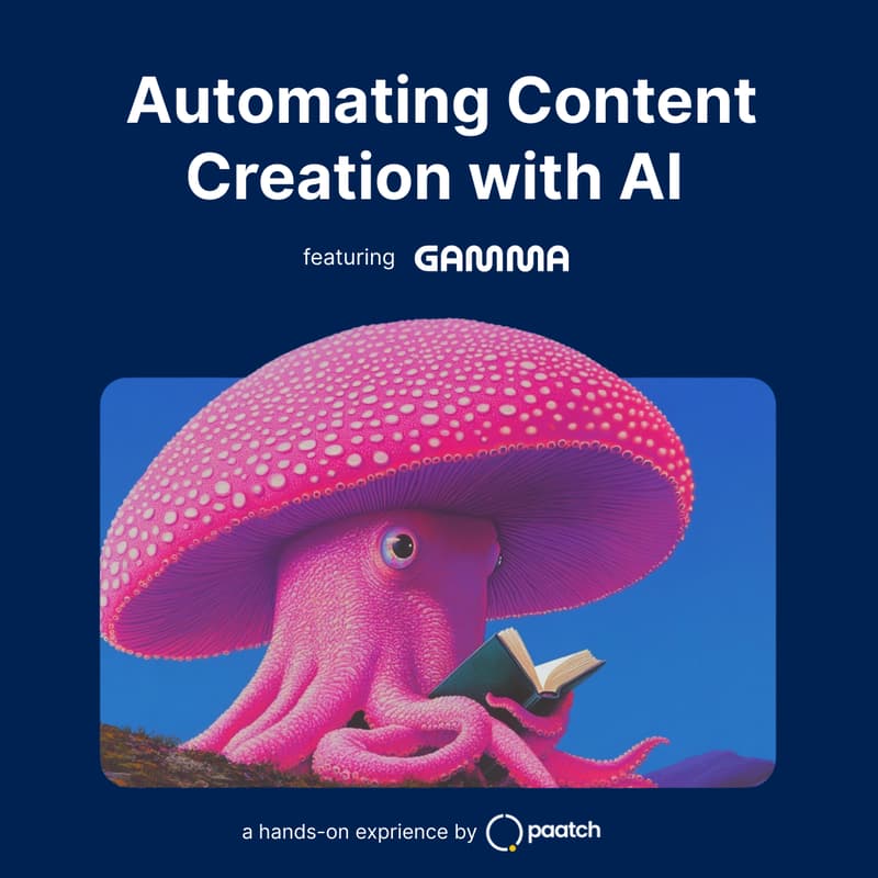 Cover Image for Automating Content Creation with AI | Gamma x Paatch