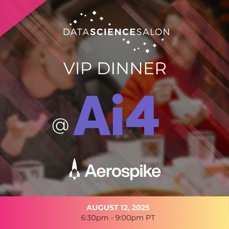 Cover Image for Data Science Salon VIP Dinner at Ai4