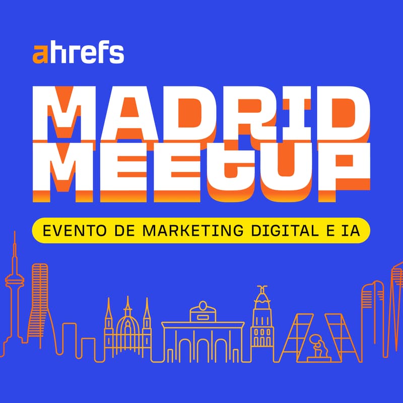 Cover Image for Ahrefs Madrid Meetup