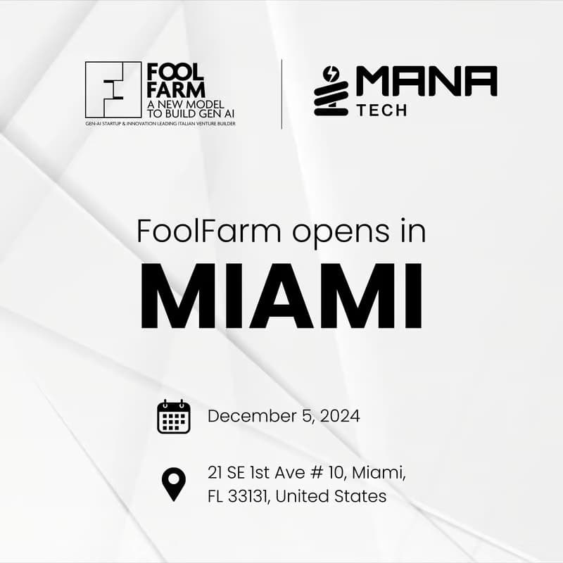 Cover Image for Boosting Gen-AI Innovation in Miami: FoolFarm, Italy ’s Leading Venture Builder, Launches in Miami! Deep-Dive and Investment Opportunities.