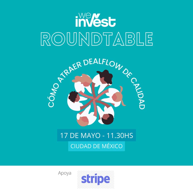 Cover Image for WeInvest Roundtable - Cómo atraer dealflow de calidad