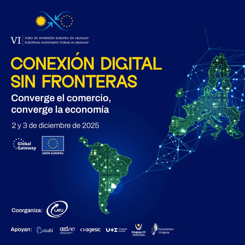 Cover Image for VI Foro de Inversión Europea en Uruguay: Conexión digital sin fronteras
