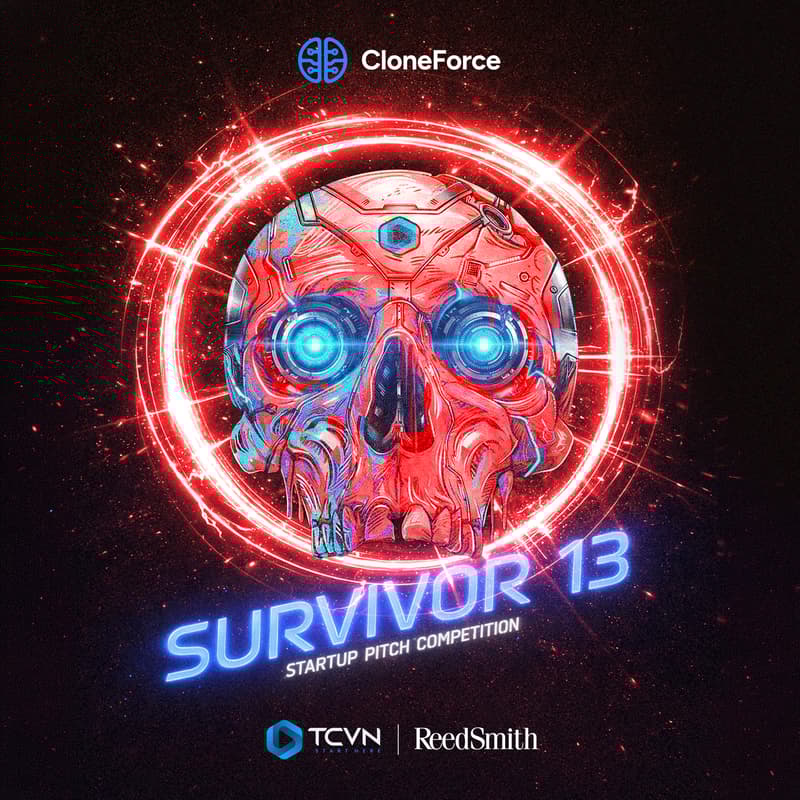 Cover Image for CloneForce® presents Survivor™ 13 AI Startup Pitch Competition by TCVN™ and Reed Smith®