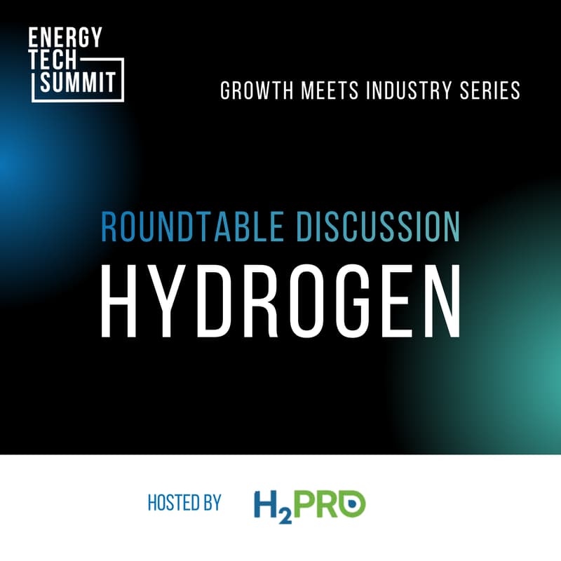 Cover Image for Hydrogen at a Critical Crossroads: From Green Hype to Energy Resilience Tool - What’s Missing to Make It Happen? | Hosted Roundtable