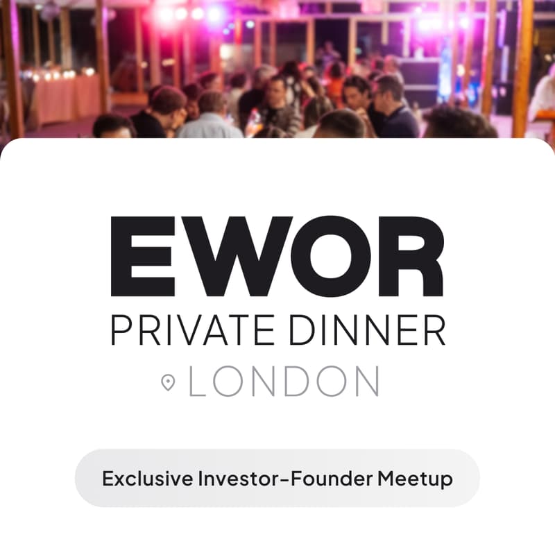 Cover Image for London Exclusive Investor Dinner: Meet the EWOR Grand Pitch Fellows