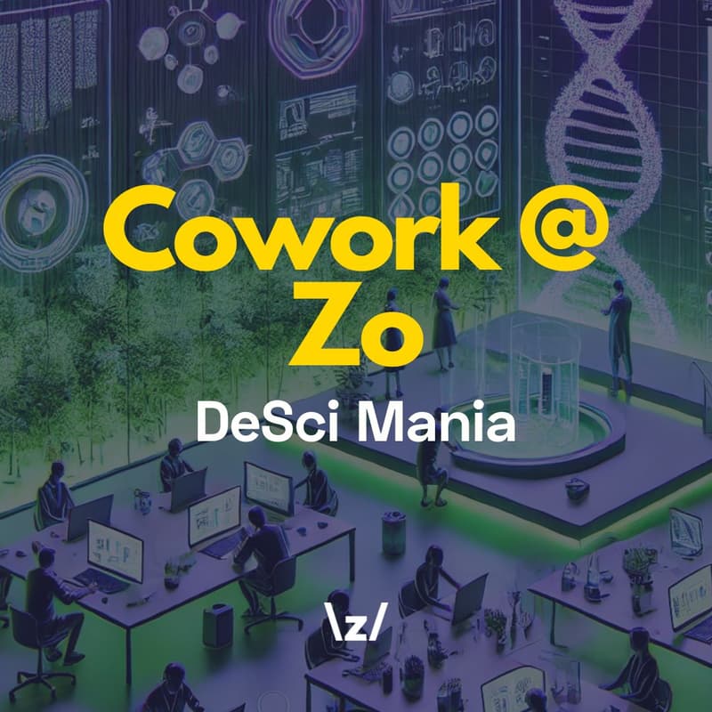 Cover Image for Cowork with Zo: DeSci Mania