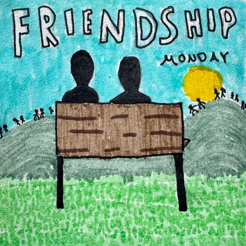 Cover Image for Friendship Monday 🤝🌿