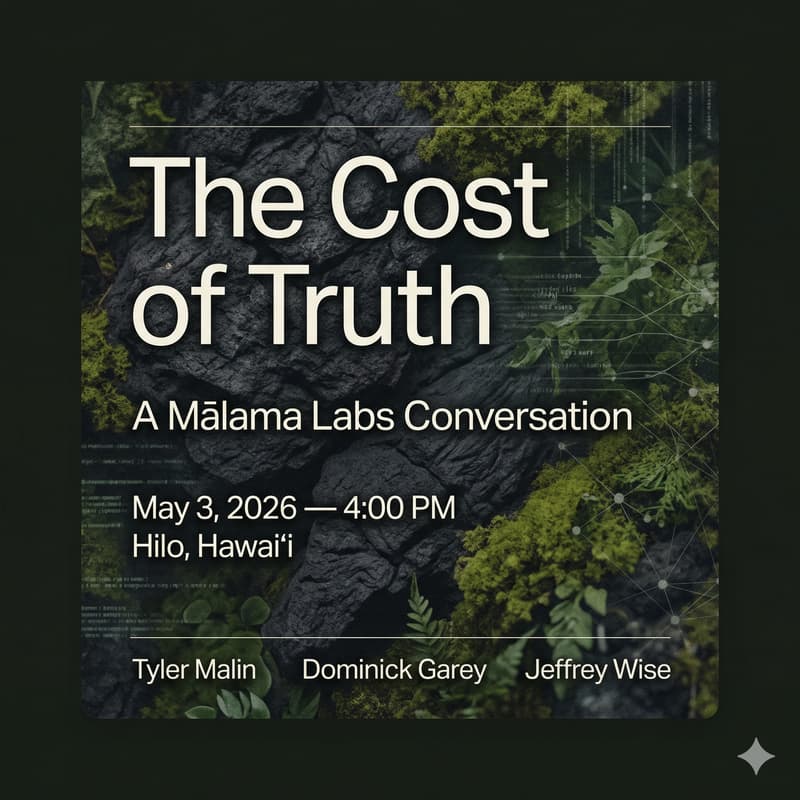 Cover Image for The Cost of Truth : A Mālama Labs Community Converstation