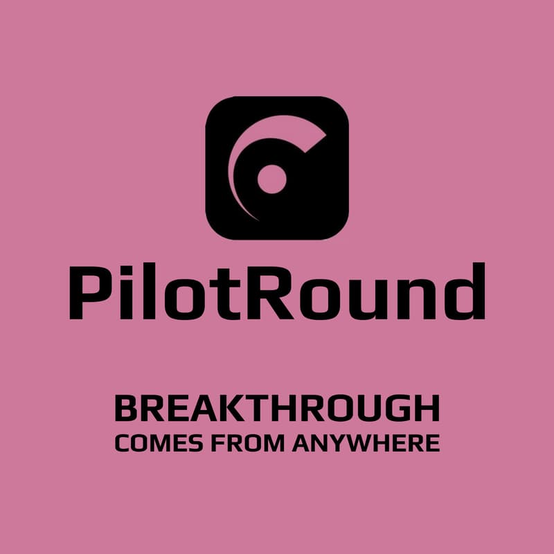 Cover Image for PilotRound: Breakthrough Comes From Anywhere