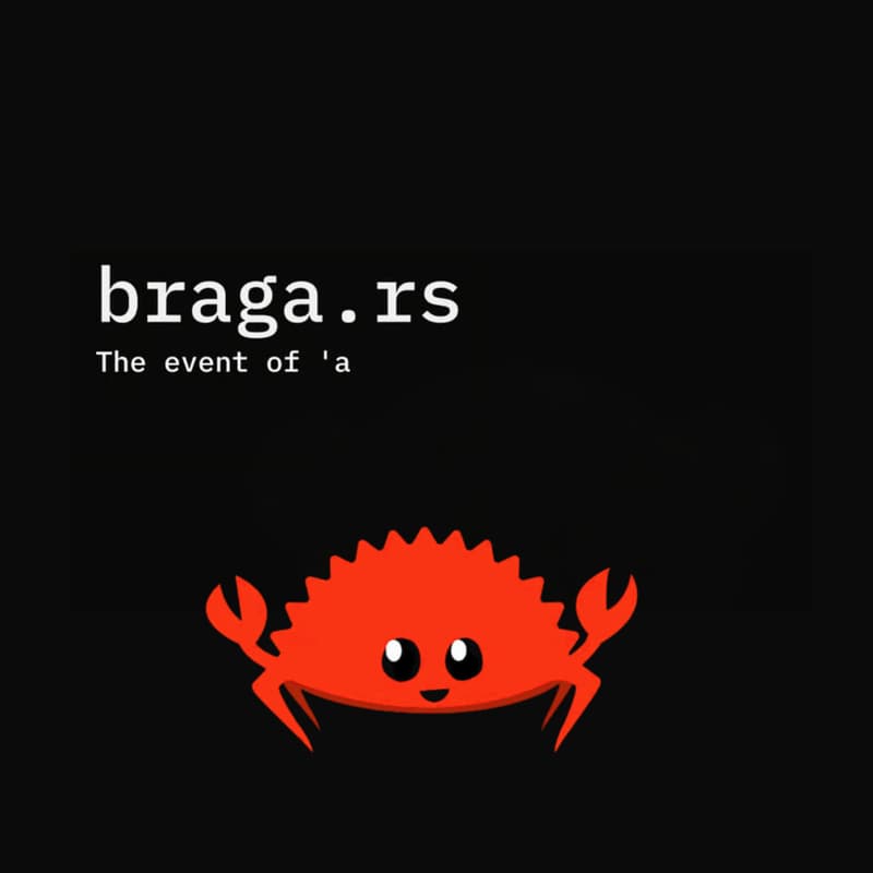 Cover Image for Braga Rust 🦀 Meetup - June