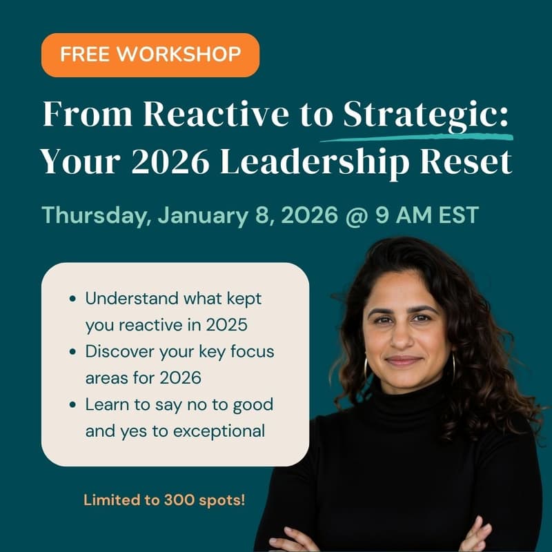 Cover Image for From Reactive to Strategic: Your 2026 Leadership Reset