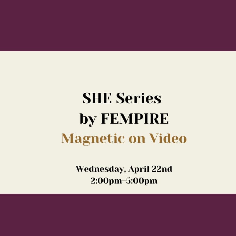 Cover Image for SHE Series: Magnetic on Video