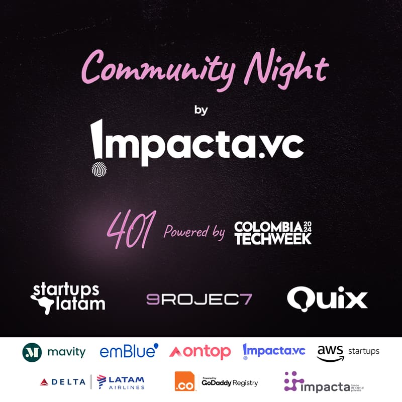 Cover Image for Community Night by Impacta VC #ColombiaTechWeek