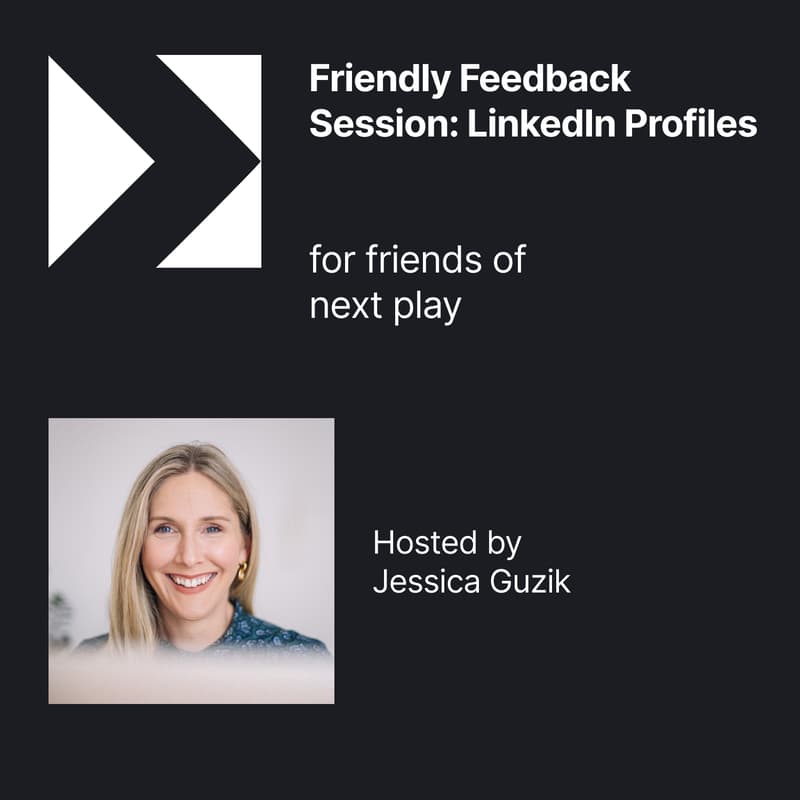 Cover Image for friends of next play feedback session: LinkedIn Profiles