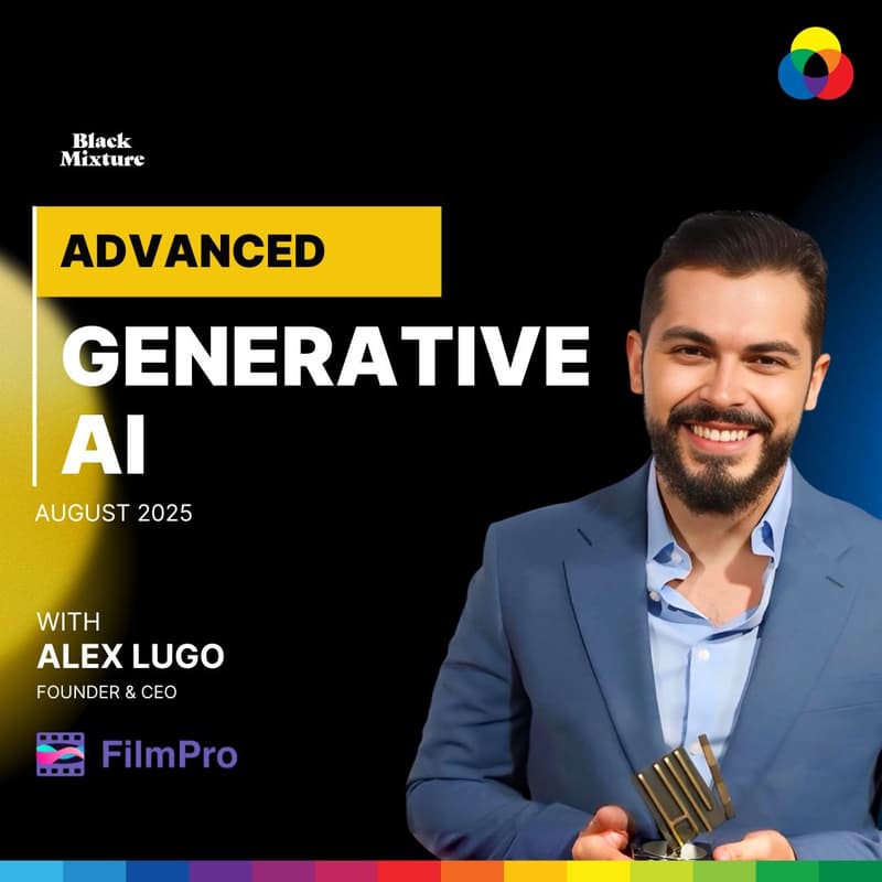 Cover Image for Black Mixture Gen AI Course Live Session - FilmPro with Alex Lugo + Q&A