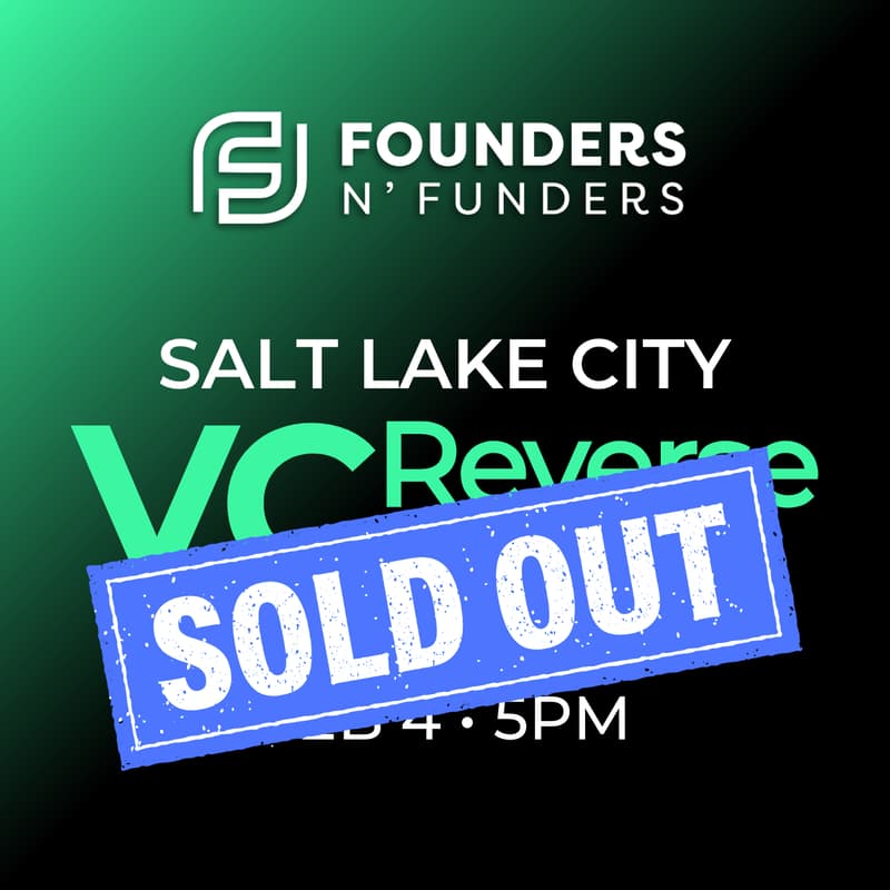 Cover Image for Founders N' Funders: SLC VC Reverse Pitch