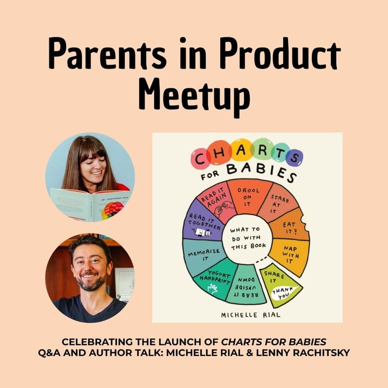 Cover Image for NYC Parents in Product Meetup: Celebrating "Charts for Babies" - A Conversation with Michelle Rial & Lenny Rachitsky