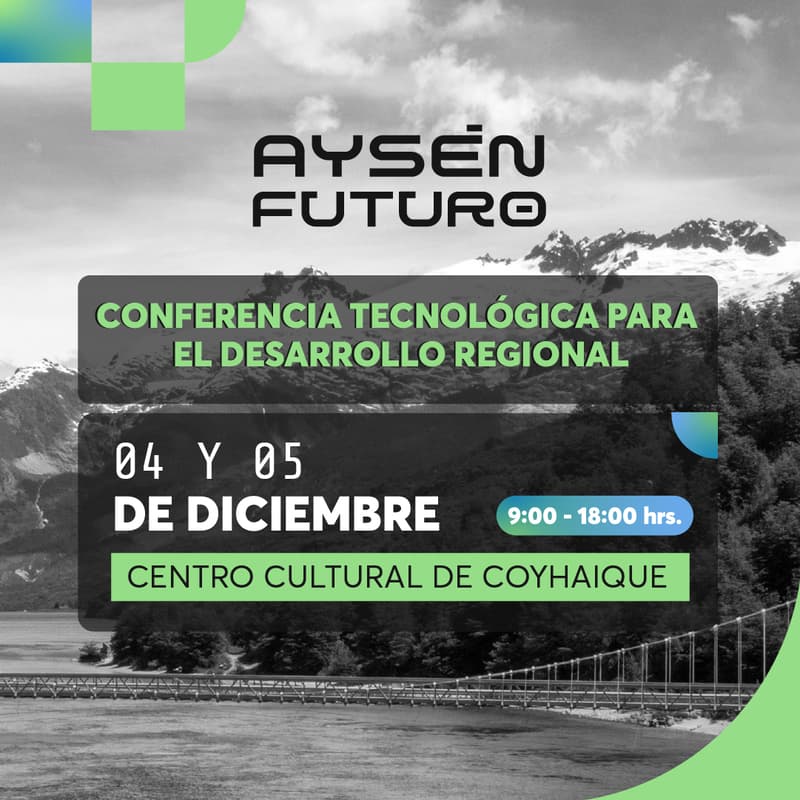 Cover Image for Aysén Futuro 2025 - 4 y 5 de Diciembre