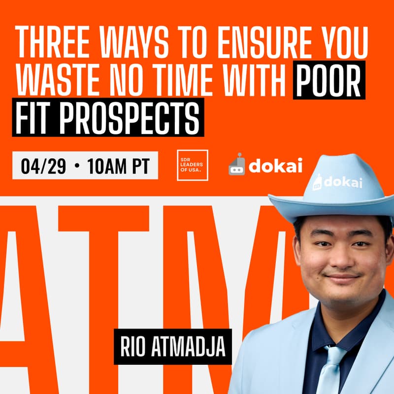 Cover Image for Three Ways To Ensure You Waste 0 Time With Poor Fit Prospects