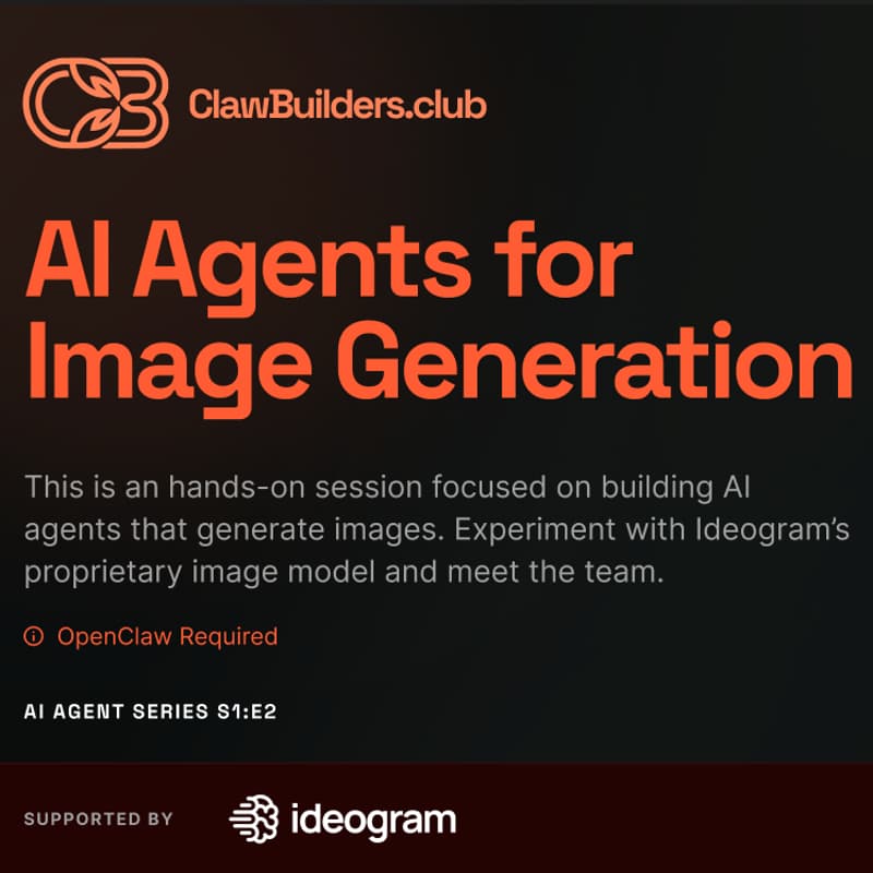 Cover Image for AI Agents for Image Generation | Clawbuilders x Ideogram