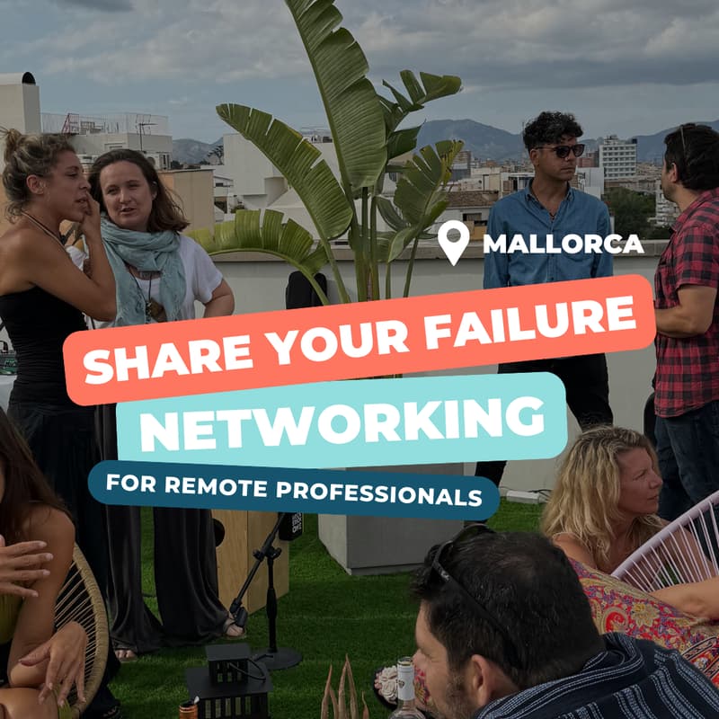 Cover Image for Remote workers "SHARE YOUR FAILURE" + Networking at Palma Coliving & Club (MLC)