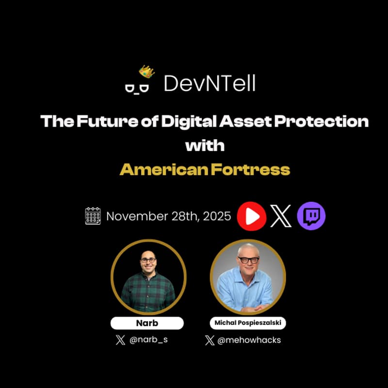 Cover Image for DevNTell - The Future of Digital Asset Protection with AmericanFortress