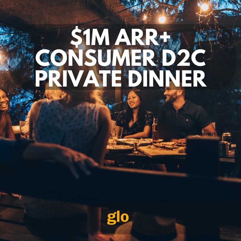 Cover Image for $1M ARR+ Consumer D2C Private Dinner